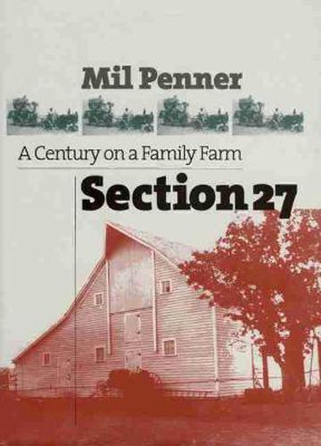 Cover image for Section 27: A Century on a Family Farm