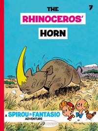 Cover image for Spirou & Fantasio 7 - The Rhinoceros Horn