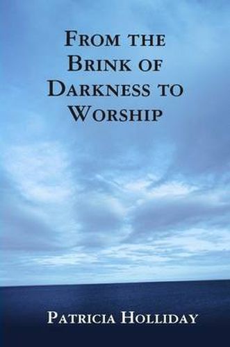 Cover image for From the Brink of Darkness to Worship