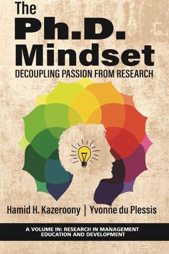 Cover image for The Ph.D. Mindset: Decoupling Passion from Research