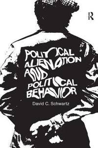 Cover image for Political Alienation and Political Behavior