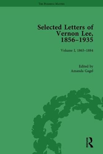 Selected Letters of Vernon Lee, 1856 - 1935: Volume I, 1865-1884