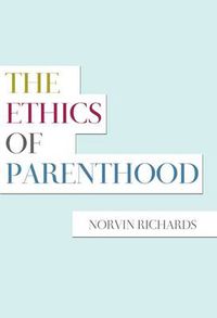 Cover image for The Ethics of Parenthood