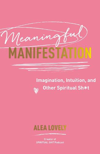 Cover image for Meaningful Manifestation