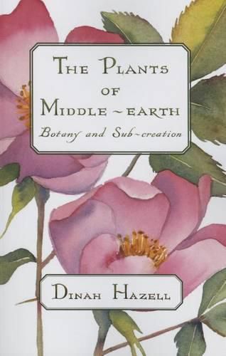 Cover image for The Plants of Middle-earth: Botany and Sub-creation