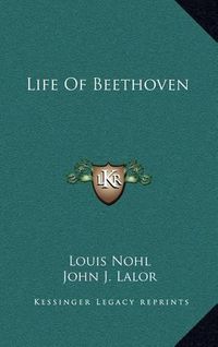 Cover image for Life of Beethoven