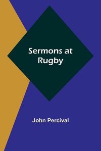 Cover image for Sermons at Rugby