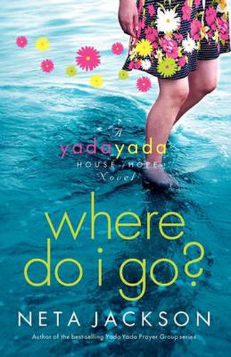 Where Do I Go?: A Yada Yada House of Hope Novel