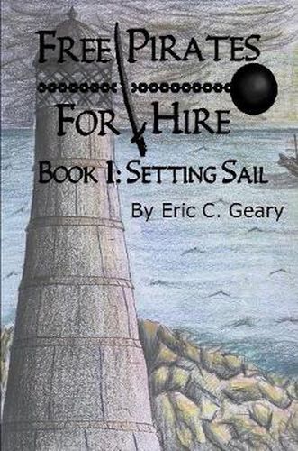 Cover image for Free Pirates for Hire: Setting Sail