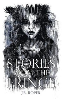 Cover image for Stories from the Fringe: Six Short Horror Stories