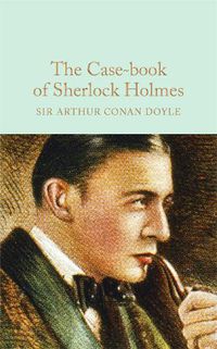 Cover image for The Case-Book of Sherlock Holmes