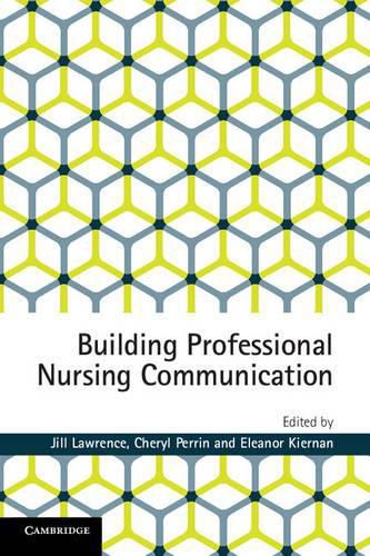 Cover image for Building Professional Nursing Communication