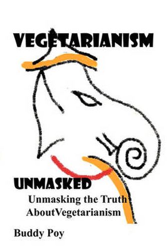 Cover image for Vegetarianism Unmasked