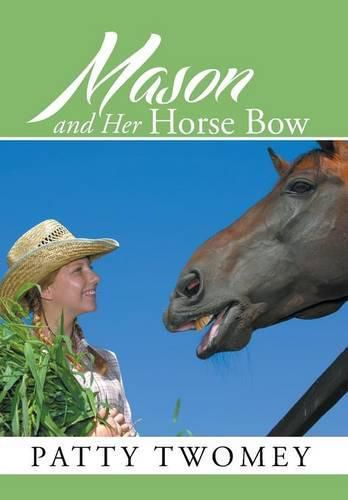 Cover image for Mason and Her Horse Bow