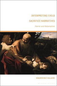 Cover image for Interpreting Child Sacrifice Narratives: Horror and Redemption