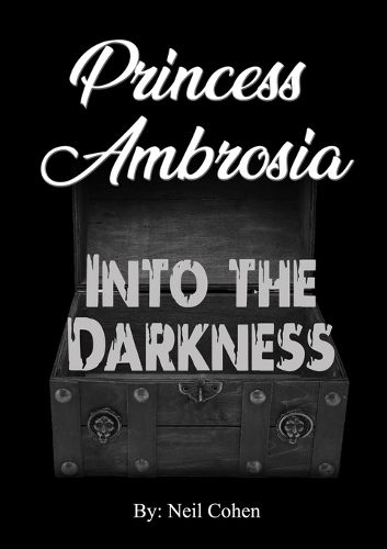 Cover image for Princess Ambrosia Into the Darkness