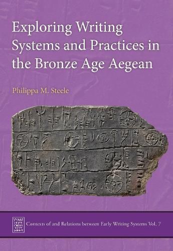 Cover image for Exploring Writing Systems and Practices in Bronze Age Aegean