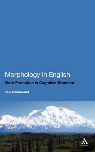 Cover image for Morphology in English: Word Formation in Cognitive Grammar