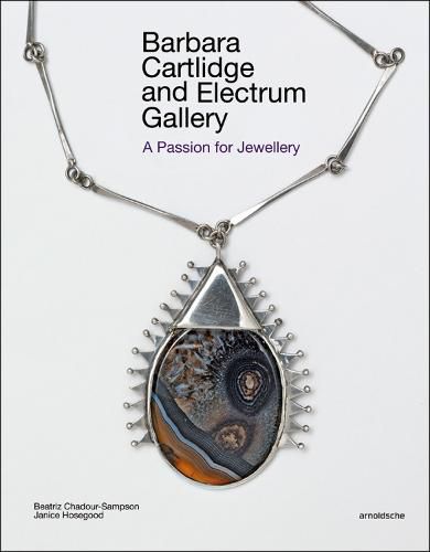 Cover image for Barbara Cartlidge and Electrum Gallery: A Passion for Jewellery