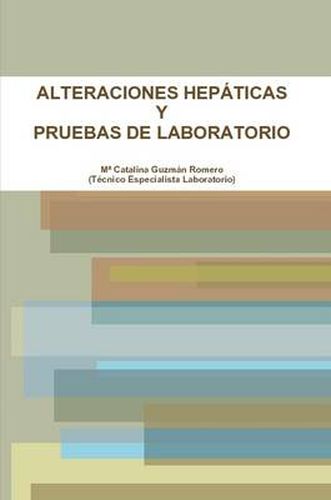 Cover image for Alteraciones Hepaticas Y Pruebas De Laboratorio