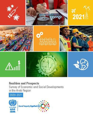 Survey of economic and social developments in the Arab region 2020-2021