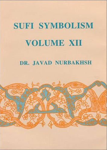 Cover image for Sufi Symbolism: The Nurbakhsh Encyclopaedia of Sufi Terminology