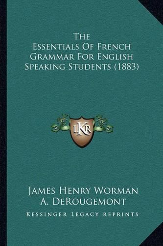 The Essentials of French Grammar for English Speaking Students (1883)