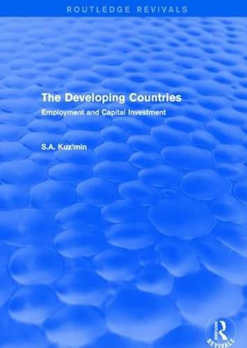 Cover image for The Developing Countries: Employment and Capital Investment