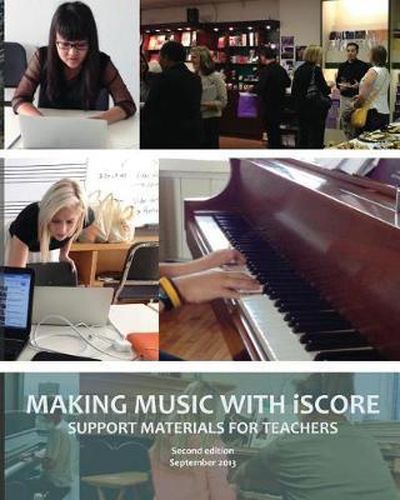 Cover image for Making Music with iSCORE: Support Materials for Teachers