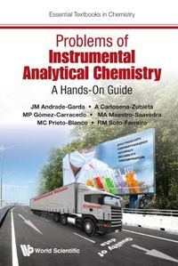 Cover image for Problems Of Instrumental Analytical Chemistry: A Hands-on Guide