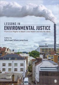 Cover image for Lessons in Environmental Justice: From Civil Rights to Black Lives Matter and Idle No More