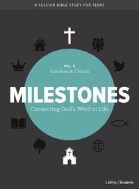 Cover image for Milestones: Volume 5 - Salvation & Church: Connecting God's Word to Lifevolume 5