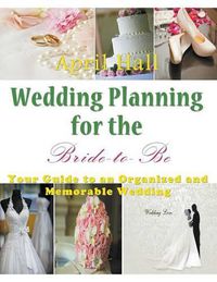 Cover image for Wedding Planning for the Bride-to-Be (LARGE PRINT)