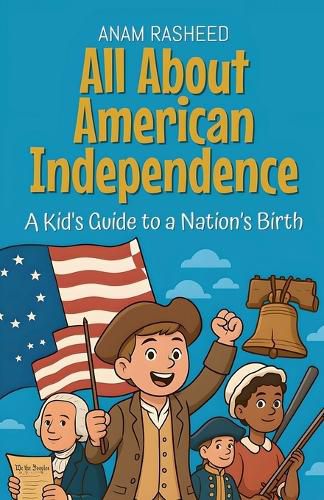All About American Independence