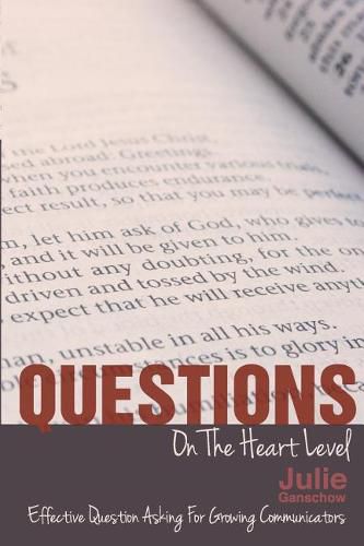 Cover image for Questions On The Heart Level: Effective Question Asking For Biblical Counselors