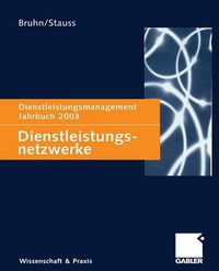 Cover image for Dienstleistungsnetzwerke: Dienstleistungsmanagement Jahrbuch 2003