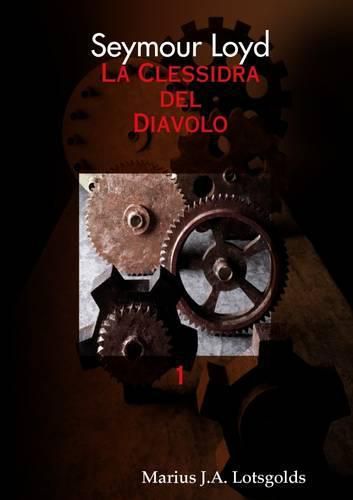 Cover image for Seymour Loyd La Clessidra Del Diavolo