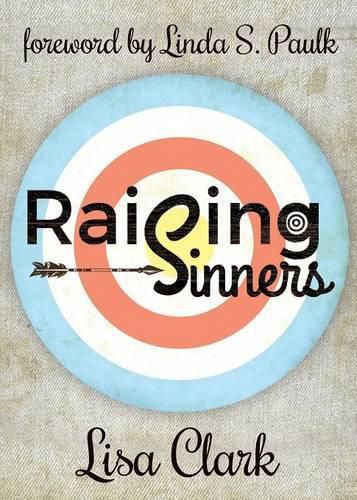 Cover image for Raising Sinners