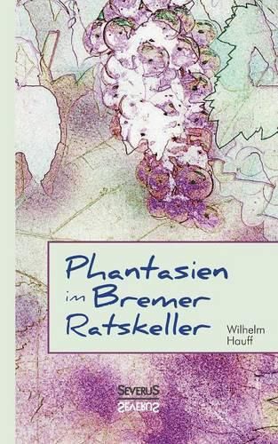 Cover image for Phantasien im Bremer Ratskeller