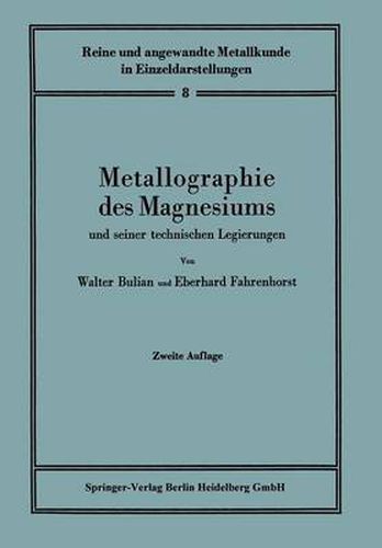 Cover image for Metallographie Des Magnesiums Und Seiner Technischen Legierungen