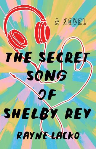 Cover image for The Secret Song of Shelby Ray