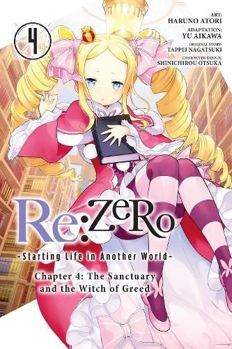 Cover image for Re:ZERO -Starting Life in Another World-, Chapter 4: The Sanctuary and the Witch of Greed, Vol. 4