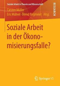 Cover image for Soziale Arbeit in der OEkonomisierungsfalle?