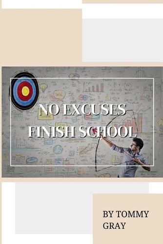 Cover image for No Excuses. Finish School