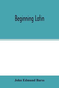 Cover image for Beginning Latin