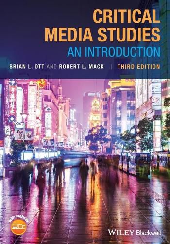 Critical Media Studies, 3rd Edition