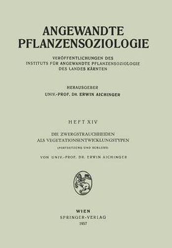 Cover image for Die Zwergstrauchheiden ALS Vegetationsentwicklungstypen: Fortsetzung Und Schluss