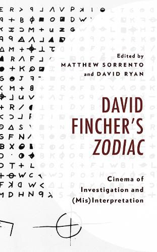 David Fincher's Zodiac: Cinema of Investigation and (Mis)Interpretation