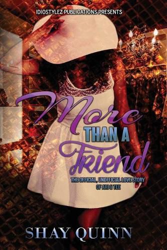 Cover image for More Than a Friend: The Official, Unofficial Love Story of Ari & Tee