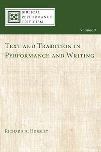 Cover image for Text and Tradition in Performance and Writing